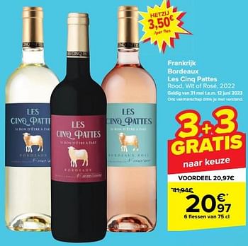 Promoties Frankrijk bordeaux les cinq pattes rood wit of rosé - Rode wijnen - Geldig van 31/05/2023 tot 12/06/2023 bij Carrefour