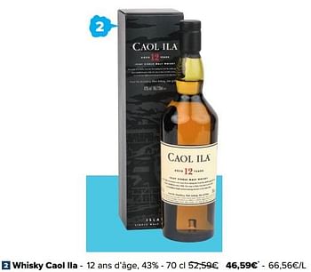 Promotions Whisky caol ila - Caol Ila - Valide de 31/05/2023 à 12/06/2023 chez Carrefour