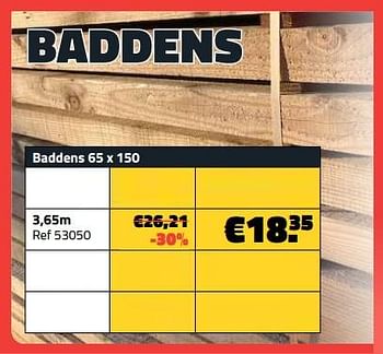 Promotions Baddens 3,65m - Produit maison - Bouwcenter Frans Vlaeminck - Valide de 05/06/2023 à 30/06/2023 chez Bouwcenter Frans Vlaeminck