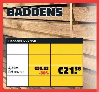 Promotions Baddens 4,25m - Produit maison - Bouwcenter Frans Vlaeminck - Valide de 05/06/2023 à 30/06/2023 chez Bouwcenter Frans Vlaeminck