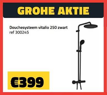 Promoties Grohe aktie douchesysteem vitalio 250 zwart - Grohe - Geldig van 05/06/2023 tot 30/06/2023 bij Bouwcenter Frans Vlaeminck