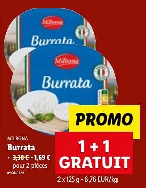 Promotions Burrata - Milbona - Valide de 07/06/2023 à 13/06/2023 chez Lidl