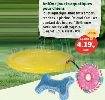 Promotions Anione jouets aquatiques pour chiens - Anione - Valide de 07/06/2023 à 14/06/2023 chez Maxi Zoo