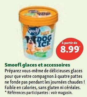 Promotions Smoofl glaces et accessoires - Smoofl - Valide de 07/06/2023 à 14/06/2023 chez Maxi Zoo