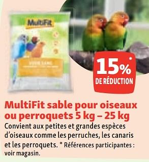 Promotions Multifit sable pour oiseaux ou perroquets 15% de réduction - Multifit - Valide de 07/06/2023 à 14/06/2023 chez Maxi Zoo
