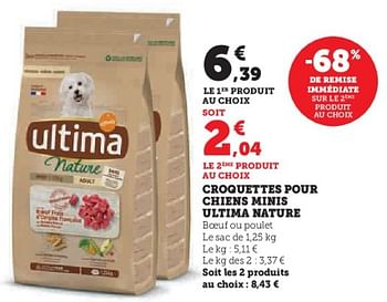 Promotions Croquettes pour chiens minis ultima nature - Ultima - Valide de 31/05/2023 à 11/06/2023 chez Super U
