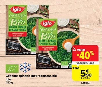 Promoties Gehakte spinazie met roomsaus bio iglo - Iglo - Geldig van 31/05/2023 tot 12/06/2023 bij Carrefour