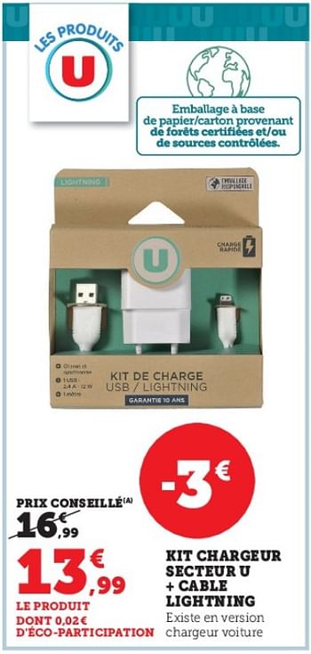 Promotions Kit chargeur secteur u + cable lightning - Produit Maison - Super U - Valide de 31/05/2023 à 11/06/2023 chez Super U