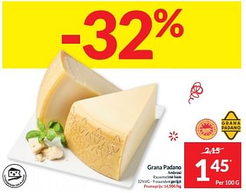 Promoties Grana padano ambrosi rauwmelkse kaas 32%vg - 9 maanden gerijpt - Grana Padano - Geldig van 06/06/2023 tot 11/06/2023 bij Intermarche
