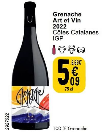 Promotions Grenache art et vin 2022 côtes catalanes - Vins rouges - Valide de 06/06/2023 à 12/06/2023 chez Cora
