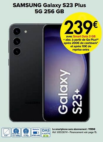 Promotions Samsung galaxy s23 plus 5g 256 gb - Samsung - Valide de 30/05/2023 à 30/06/2023 chez Carrefour
