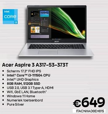Promoties Acer aspire 3 a317-53-373t - Acer - Geldig van 01/06/2023 tot 30/06/2023 bij Compudeals