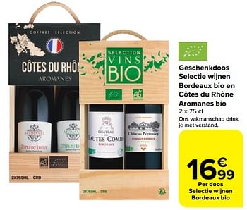 Promotions Geschenkdoos selectie wijnen bordeaux bio en côtes du rhône aromanes bio - Vins rouges - Valide de 07/06/2023 à 13/06/2023 chez Carrefour