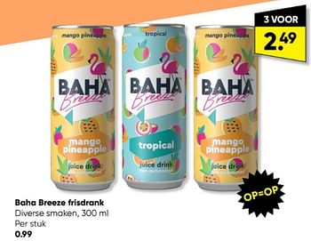 Promoties Baha breeze frisdrank - Baha Breeze - Geldig van 05/06/2023 tot 18/06/2023 bij Big Bazar