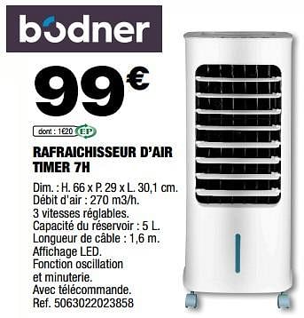 Promotions Bodner rafraichisseur d’air timer 7h - Bodner - Valide de 02/06/2023 à 15/06/2023 chez Brico Depot