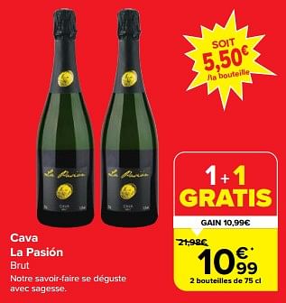 Promoties Cava la pasión brut - Schuimwijnen - Geldig van 07/06/2023 tot 13/06/2023 bij Carrefour
