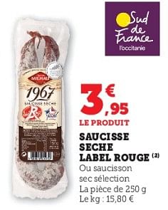 Promotions Saucisse seche label rouge - Maison Milhau - Valide de 06/06/2023 à 18/06/2023 chez Super U
