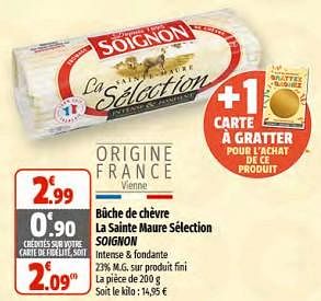 Promotions Buche de chèvre la sainte maure sélection soignon - Soignon - Valide de 07/06/2023 à 18/06/2023 chez Coccinelle
