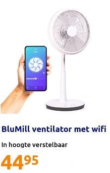 Promoties Blumill ventilator met wifi - Blumill - Geldig van 07/06/2023 tot 13/06/2023 bij Action