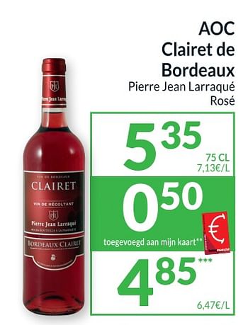 Promoties Aoc clairet de bordeaux pierre jean larraqué rosé - Rosé wijnen - Geldig van 13/06/2023 tot 18/06/2023 bij Intermarche