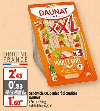 Promotions Sandwich xxl poulet rôti crudités daunat - Daunat - Valide de 07/06/2023 à 18/06/2023 chez Coccinelle