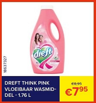 Promoties Dreft think pink vloeibaar wasmiddel - Dreft - Geldig van 01/06/2023 tot 30/06/2023 bij Euro Shop
