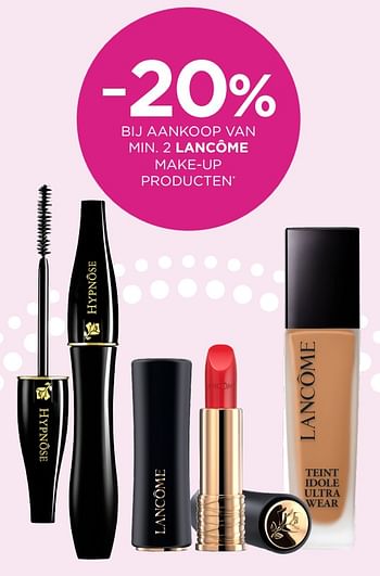 Promoties -20% bij aankoop van min. 2 lancôme make-up producten - Lancome - Geldig van 12/06/2023 tot 18/06/2023 bij ICI PARIS XL