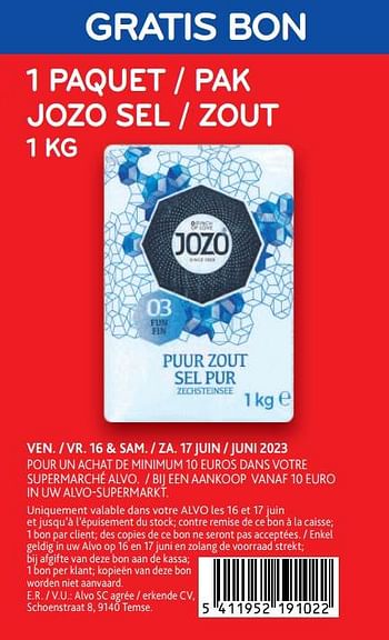 Promotions Gratis bon 1 paquet jozo sel - Jozo - Valide de 14/06/2023 à 27/06/2023 chez Alvo