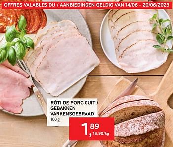 Promotions Rôti de porc cuit - Produit maison - Alvo - Valide de 14/06/2023 à 27/06/2023 chez Alvo