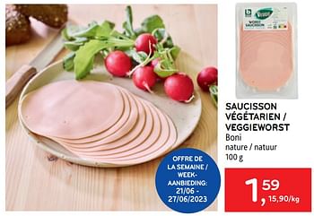 Promotions Saucisson végétarien boni - Boni - Valide de 14/06/2023 à 27/06/2023 chez Alvo