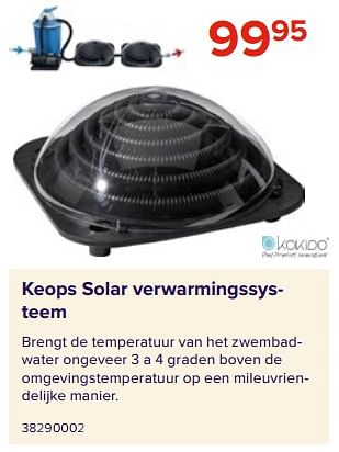 Promoties Keops solar verwarmingssysteem - Kokido - Geldig van 09/06/2023 tot 31/08/2023 bij Euro Shop