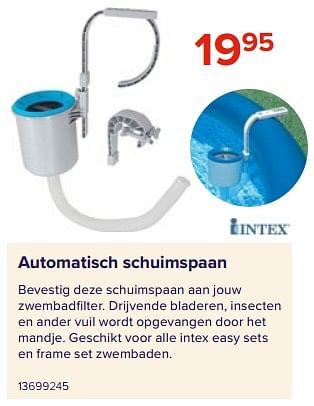 Promoties Automatisch schuimspaan - Intex - Geldig van 09/06/2023 tot 31/08/2023 bij Euro Shop
