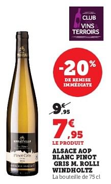 Promoties Alsace aop blanc pinot gris m. rolli windholtz - Witte wijnen - Geldig van 06/06/2023 tot 18/06/2023 bij Super U