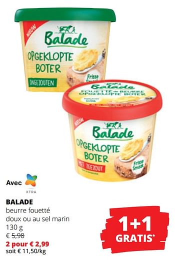 Promotions Balade beurre fouetté doux ou au sel marin - Balade - Valide de 15/06/2023 à 28/06/2023 chez Spar (Colruytgroup)