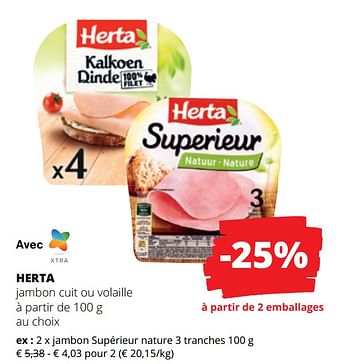 Promotions Herta jambon supérieur nature 3 tranches - Herta - Valide de 15/06/2023 à 28/06/2023 chez Spar (Colruytgroup)