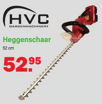 Promoties Hvc heggenschaar - HVC - Geldig van 05/06/2023 tot 24/06/2023 bij Van Cranenbroek