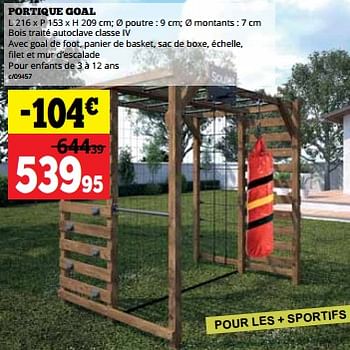 Promotions Portique goal - Produit maison - Dema - Valide de 12/06/2023 à 30/06/2023 chez Dema