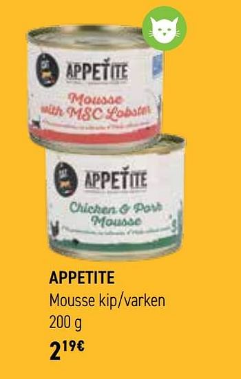 Promoties Appetite mousse kip-varken - Appetite - Geldig van 01/05/2023 tot 30/06/2023 bij Tom&Co