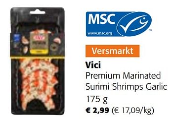 Promoties Vici premium marinated surimi shrimps garlic - Vici - Geldig van 14/06/2023 tot 27/06/2023 bij Colruyt