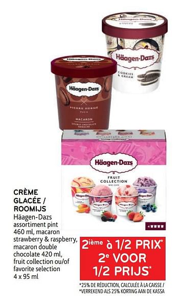 Promotions Crème glacée häagen-dazs 2ième à 1-2 prix - Haagen-Dazs - Valide de 28/06/2023 à 11/07/2023 chez Alvo