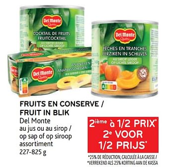 Promotions Fruits en conserve del monte 2ième à 1-2 prix - Del Monte - Valide de 28/06/2023 à 11/07/2023 chez Alvo