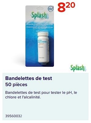 Promoties Bandelettes de test - Splash - Geldig van 09/06/2023 tot 31/08/2023 bij Euro Shop