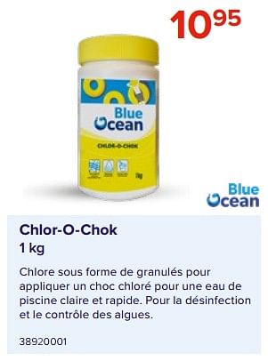Promotions Chlor-o-chok - Blue ocean - Valide de 09/06/2023 à 31/08/2023 chez Euro Shop