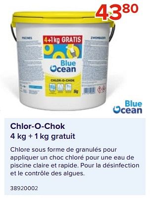 Promotions Chlor-o-chok - Blue ocean - Valide de 09/06/2023 à 31/08/2023 chez Euro Shop