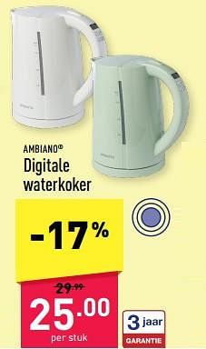 Promoties Ambiano digitale waterkoker - Ambiano - Geldig van 01/07/2023 tot 07/07/2023 bij Aldi