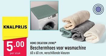 Promoties Beschermhoes voor wasmachine - Home Creation Living - Geldig van 01/07/2023 tot 07/07/2023 bij Aldi