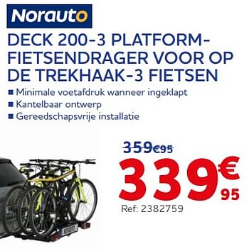 Promotions Deck 200-3 platform- fietsendrager voor op de trekhaak - Norauto - Valide de 21/06/2023 à 22/08/2023 chez Auto 5