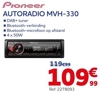 Promoties Pioneer autoradio mvh-330 - Pioneer - Geldig van 21/06/2023 tot 22/08/2023 bij Auto 5