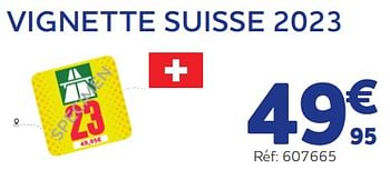 Promoties Vignette suisse - Huismerk - Auto 5  - Geldig van 21/06/2023 tot 22/08/2023 bij Auto 5