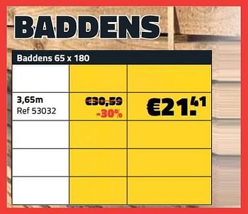 Promotions Baddens 3,65m - Produit maison - Bouwcenter Frans Vlaeminck - Valide de 03/07/2023 à 31/07/2023 chez Bouwcenter Frans Vlaeminck